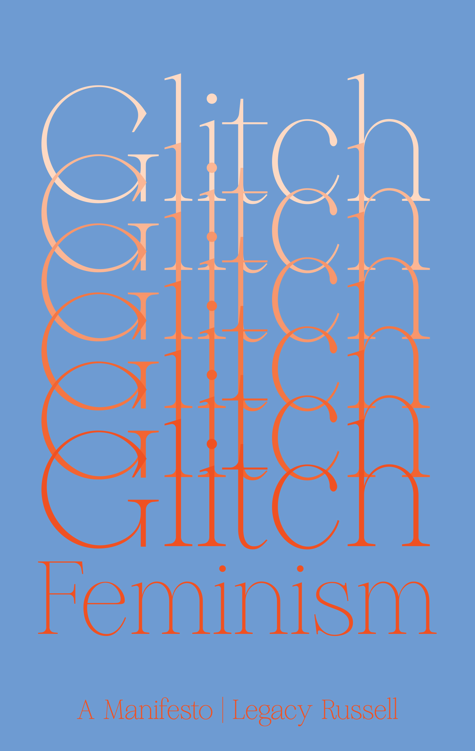 Legacy Russell - Glitch Feminism: A Manifesto